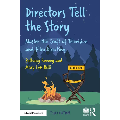 Directors Tell the Story: Master the Craft of Television and Film Directing - Paperback