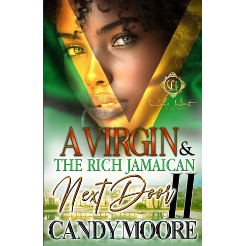 A Virgin & The Rich Jamaican Next Door 2: An African American Romance - Paperback