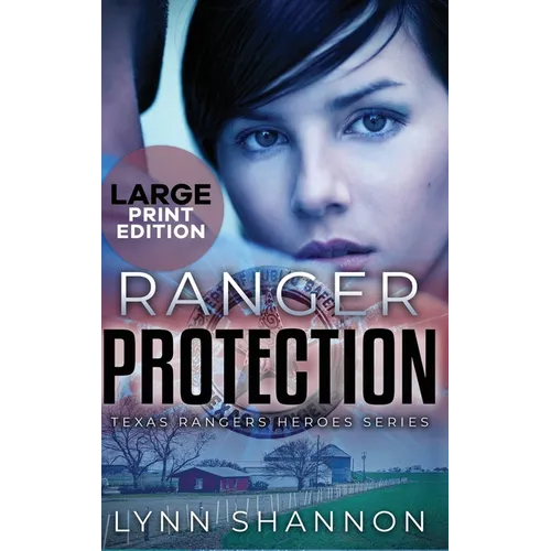 Ranger Protection: A Small-town Christian Romantic Suspense (Large Print) - Hardcover