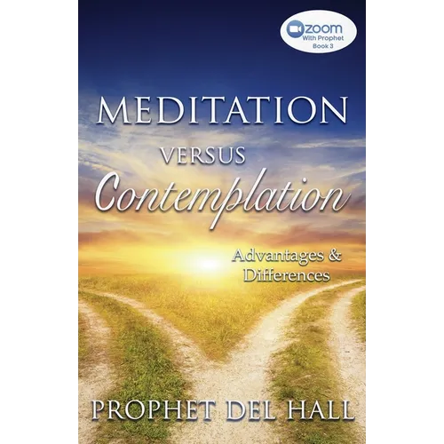 Meditation Versus Contemplation: Advantages and Differences - Paperback
