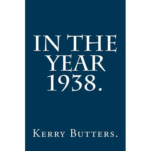 In the Year 1938. - Paperback