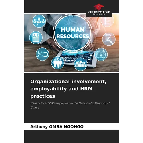 Organizational involvement, employability and HRM practices - Paperback