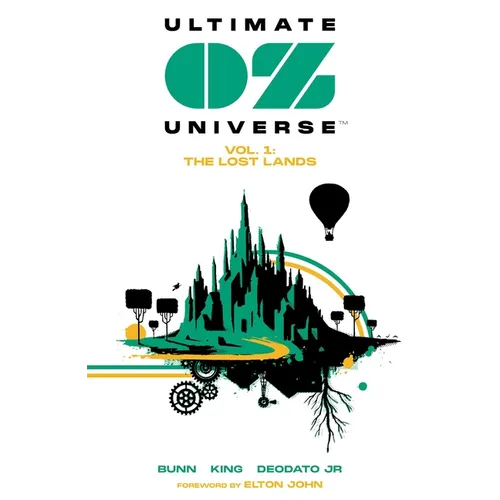 Ultimate Oz Universe Vol. 1: The Lost Lands - Paperback