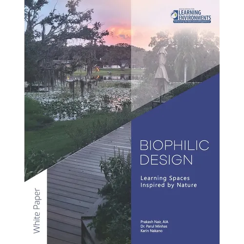 Biophilic Design: Learning Spaces Inspired by Nature - Paperback