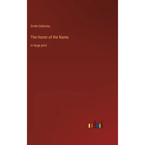 The Honor of the Name: in large print - Hardcover