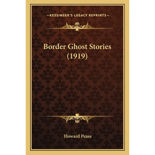 Border Ghost Stories (1919) - Paperback
