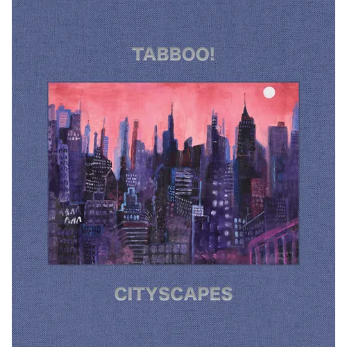 Tabboo!: Cityscapes: 1992-2022 - Hardcover