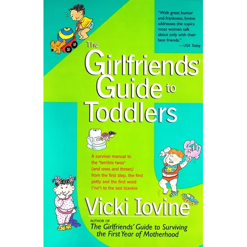 The Girlfriends' Guide to Toddlers - Paperback