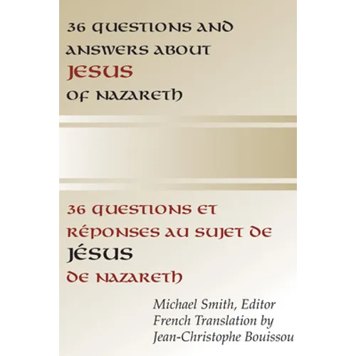 36 Questions and Answers about Jesus of Nazareth: In French and English - Paperback