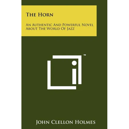 The Horn: An Authentic And Powerful Novel About The World Of Jazz - Paperback
