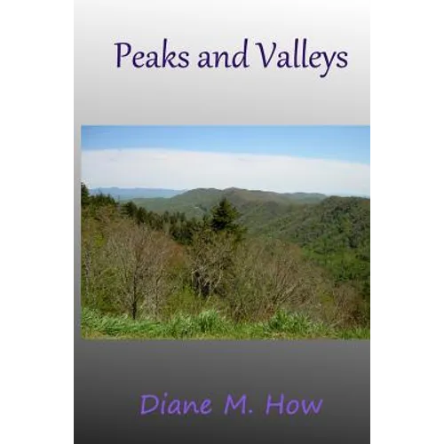 Peaks and Valleys - Paperback