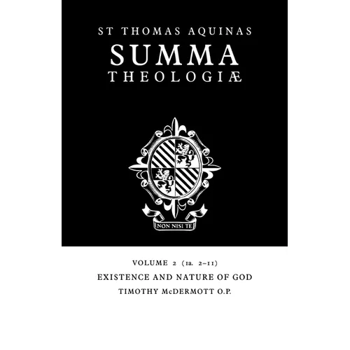 Summa Theologiae: Volume 2, Existence and Nature of God: 1a. 2-11 - Paperback