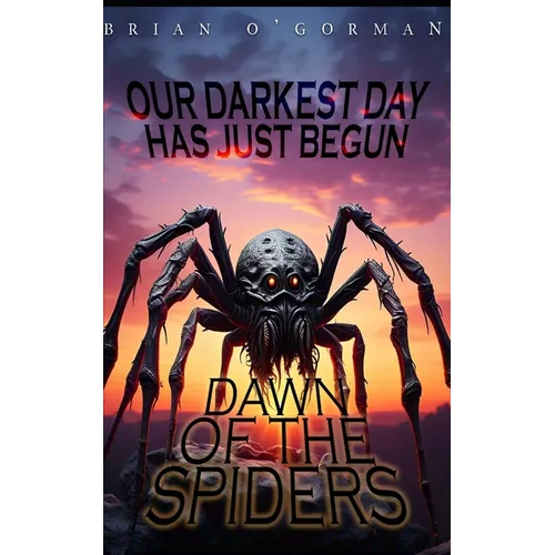 Dawn of the Spiders - Paperback