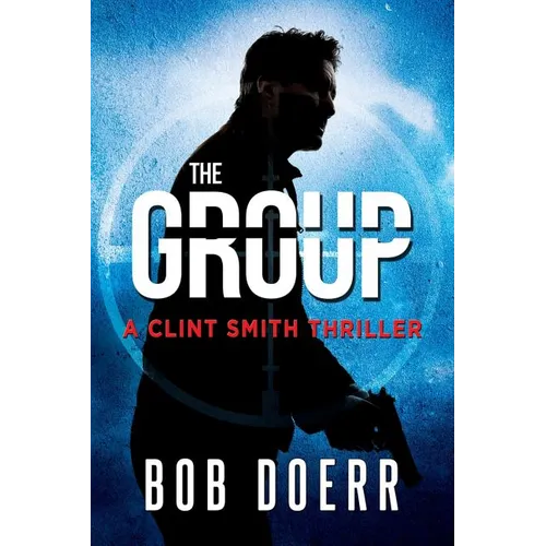 The Group: (A Clint Smith Thriller Book 2) - Paperback