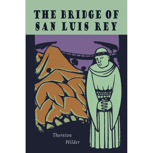 The Bridge of San Luis Rey - Paperback