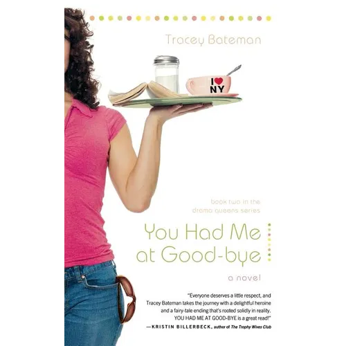 You Had Me at Good-bye - Paperback
