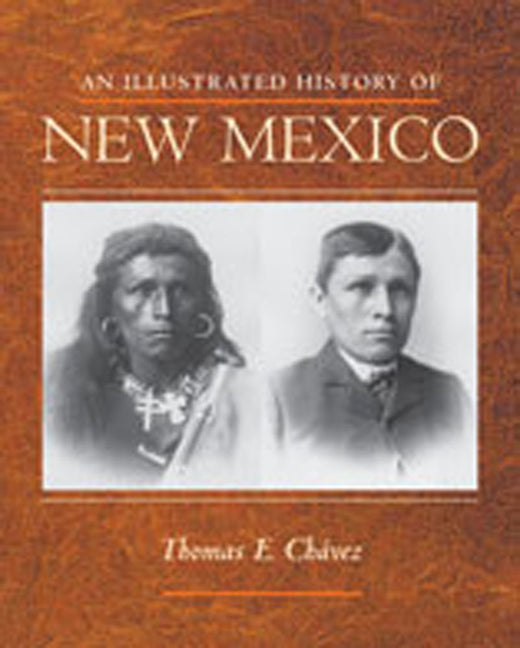 An Illustrated History of New Mexico - Paperback