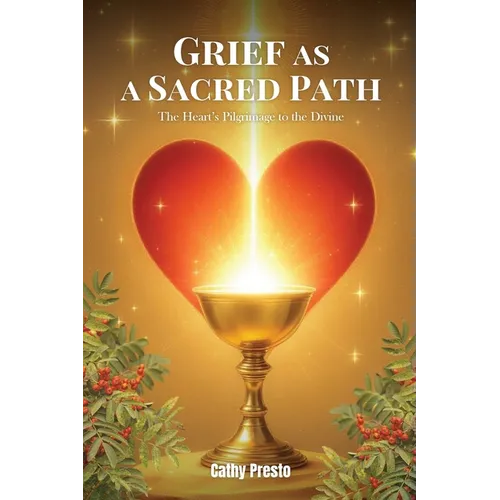 Grief as a Sacred Path - Paperback