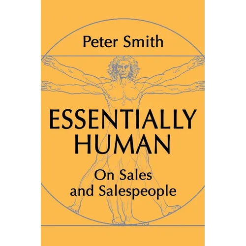 Essentially Human: On Sales and Salespeople - Paperback