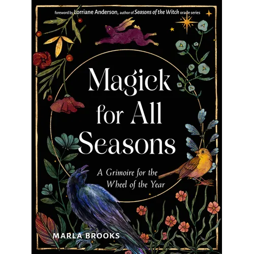 Magick for All Seasons: A Grimoire for the Wheel of the Year - Paperback