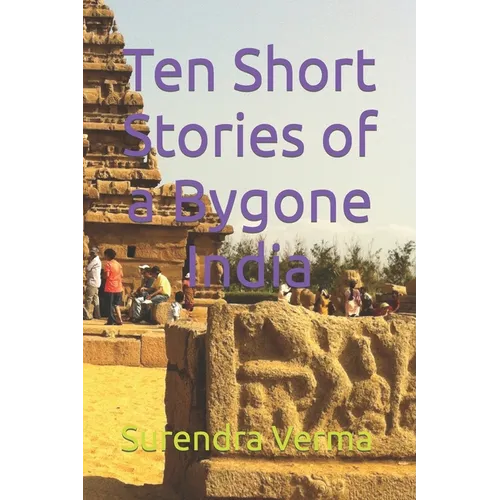 Ten Short Stories of a Bygone India - Paperback