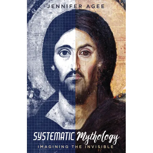 Systematic Mythology: Imagining the Invisible - Paperback