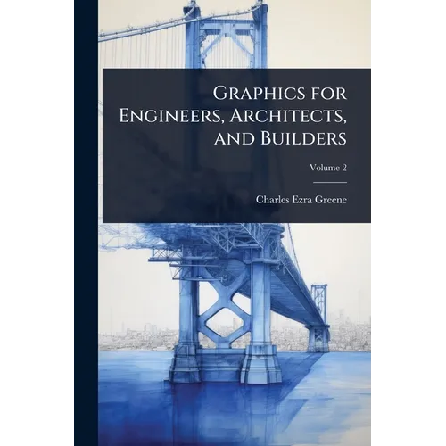 Graphics for Engineers, Architects, and Builders - Paperback