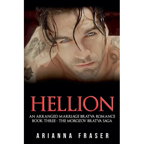 Hellion: An Arranged Marriage Bratva Romance - Paperback