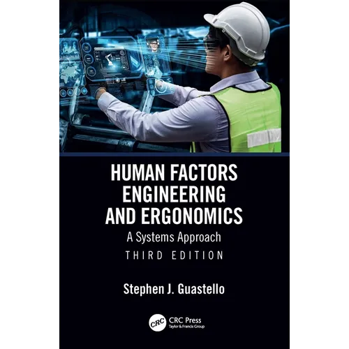 Human Factors Engineering and Ergonomics: A Systems Approach - Paperback