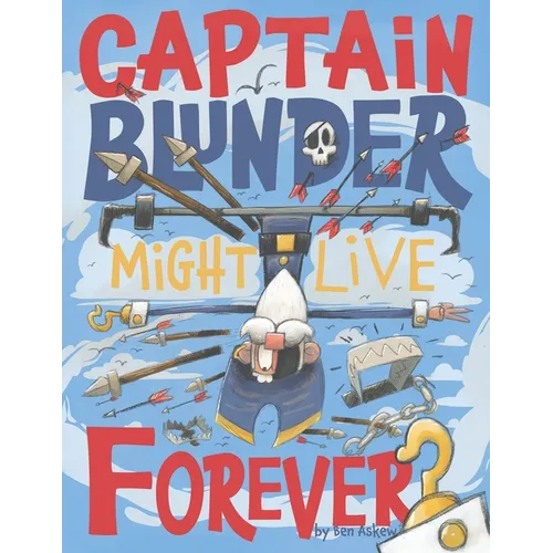 Captain Blunder Might Live Forever - Paperback