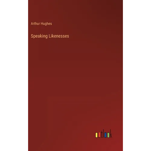 Speaking Likenesses - Hardcover
