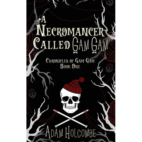A Necromancer Called Gam Gam - Paperback