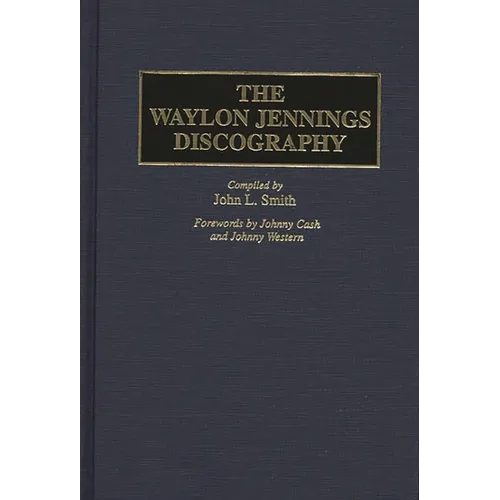 The Waylon Jennings Discography - Hardcover