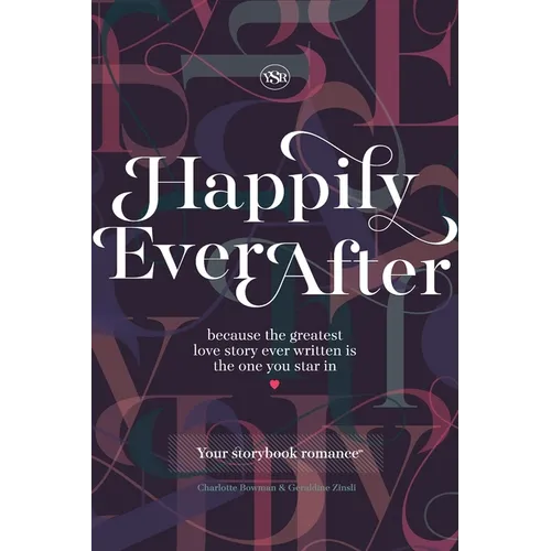 Happily Ever After: Your Storybook Romance - Hardcover