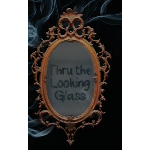 Thru the Looking Glass - Hardcover