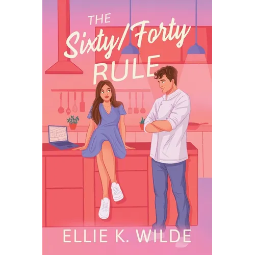 The Sixty/Forty Rule: An Enemies to Lovers Romance - Paperback