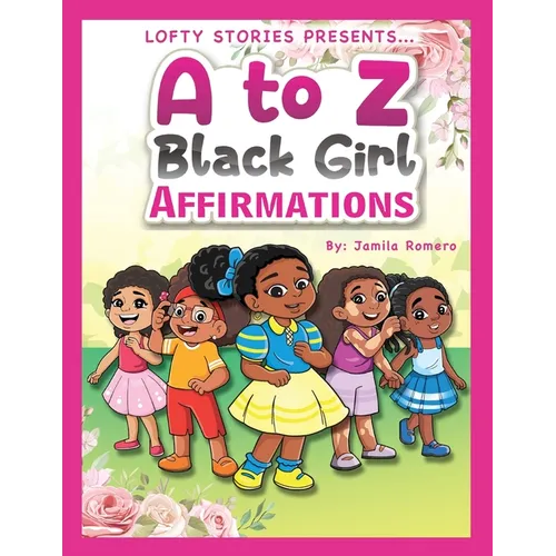 A to Z Black Girl Affirmations - Paperback