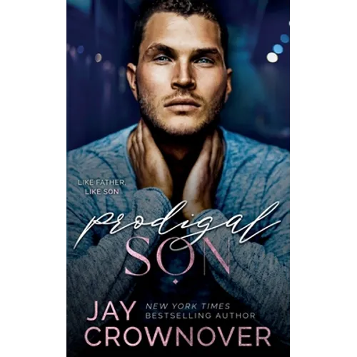 Prodigal Son: A Sexy Single Dad Romance: Book 2 in the Marked Men 2nd Generation Series - Paperback