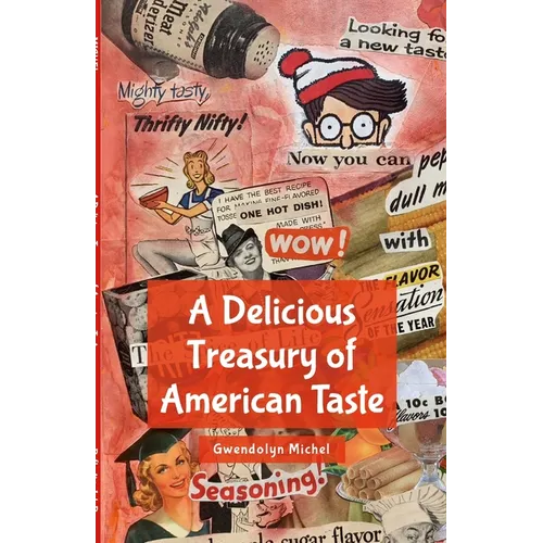 A Delicious Treasury of American Taste - Paperback
