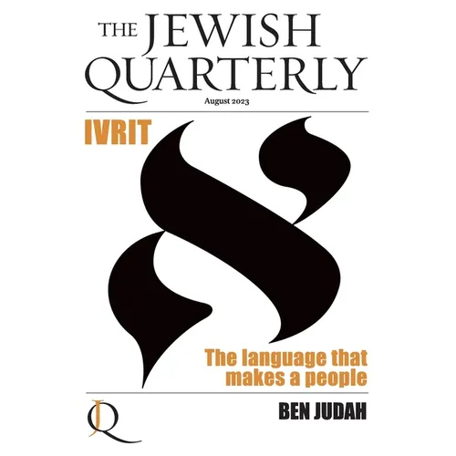 Ivrit: The Language That Makes a People; Jewish Quarterly 253 - Paperback