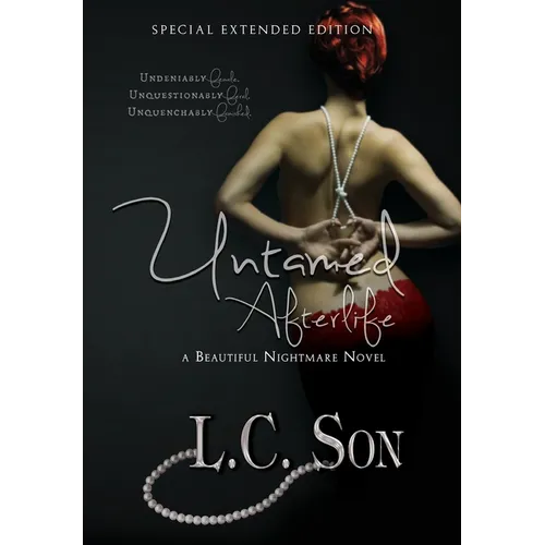Untamed Afterlife: Special Edition: A Beautiful Nightmare Story - Hardcover