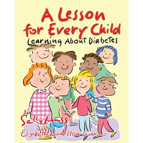 A Lesson for Every Child: Learning About Diabetes - Paperback