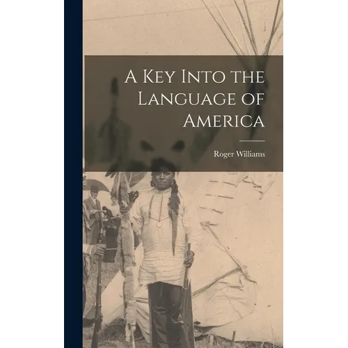A key Into the Language of America - Hardcover