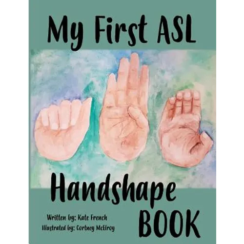 My First ASL Handshape Book - Paperback