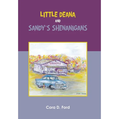 Little Deana and Sandy's Shenanigans - Hardcover