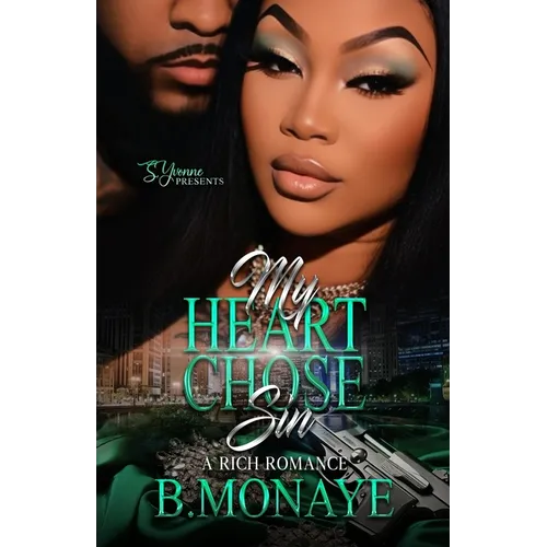 My Heart Chose Sin: A Rich Romance - Paperback