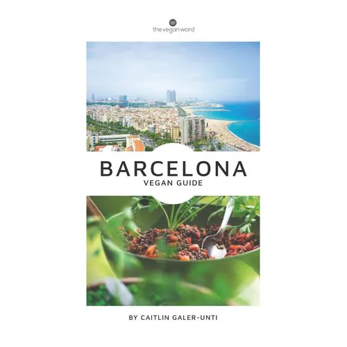 The Vegan Word Barcelona Vegan Guide - Paperback