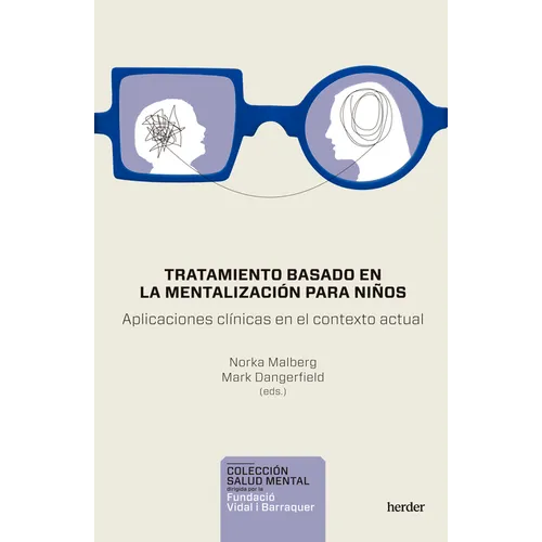 Tratamiento Basado En La Mentalizacion Para Niños. Aplicaciones Clinicas - Paperback