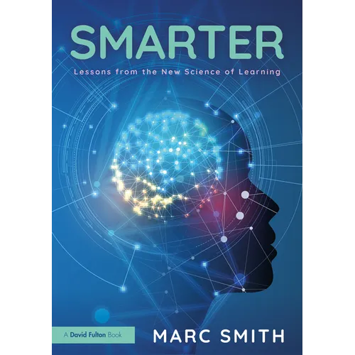 Smarter: Lessons from the New Science of Learning - Paperback