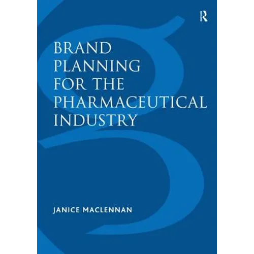 Brand Planning for the Pharmaceutical Industry - Paperback